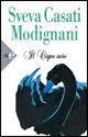 Il cigno nero - Sveva Casati Modignani - Libro Sperling & Kupfer 2008, Super bestseller | Libraccio.it