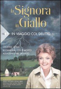 La signora in giallo. In viaggio col delitto: Cocktail letale-Scommessa con il morto-Assassinio nel vigneto - Jessica Fletcher, Donald Bain - Libro Sperling & Kupfer 2008, Economica | Libraccio.it