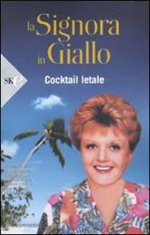 Cocktail letale. La signora in giallo