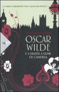 Oscar Wilde e i delitti a lume di candela - Gyles Brandreth - Libro Sperling & Kupfer 2009, Economica | Libraccio.it