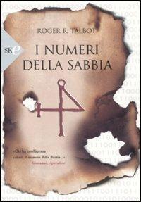 I numeri della sabbia - Roger R. Talbot - Libro Sperling & Kupfer 2009, Serial | Libraccio.it