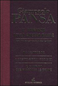Il romanzo della guerra civile: Ma l'amore no-I nostri giorni proibiti-Il bambino che guardava le donne - Giampaolo Pansa - Libro Sperling & Kupfer 2009, Paperback | Libraccio.it
