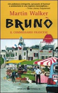 Brunò. Il commissario francese - Martin Walker - Libro Sperling & Kupfer 2010, Paperback | Libraccio.it
