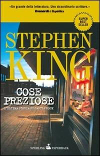 Cose preziose - Stephen King - Libro Sperling & Kupfer 2010, Super bestseller | Libraccio.it