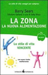 La Zona: la nuova alimentazione