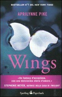 Wings - Aprilynne Pike - Libro Sperling & Kupfer 2011, Supertascabili Paperback | Libraccio.it