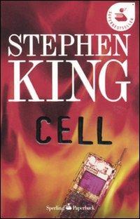 Cell - Stephen King - Libro Sperling & Kupfer 2011, Super bestseller | Libraccio.it