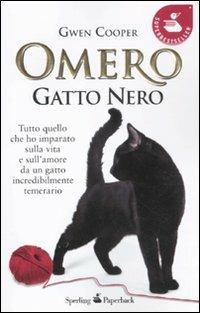 Omero gatto nero - Gwen Cooper - Libro Sperling & Kupfer 2011, Super bestseller | Libraccio.it