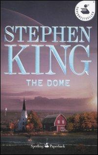 The dome - Stephen King - Libro Sperling & Kupfer 2012, Super bestseller | Libraccio.it