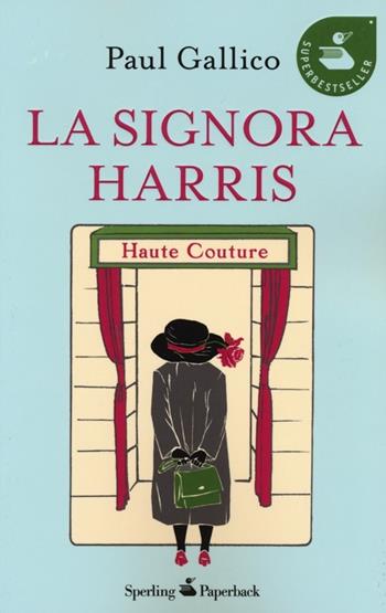 La signora Harris - Paul Gallico - Libro Sperling & Kupfer 2013, Super bestseller | Libraccio.it