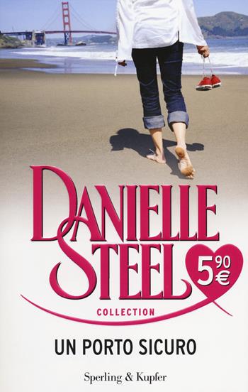 Un porto sicuro - Danielle Steel - Libro Sperling & Kupfer 2014, Steel Collection | Libraccio.it