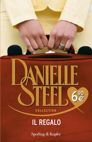 Il regalo - Danielle Steel - Libro Sperling & Kupfer 2017, Supertascabili Paperback | Libraccio.it