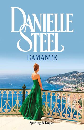 L' amante - Danielle Steel - Libro Sperling & Kupfer 2018, Supertascabili Paperback | Libraccio.it