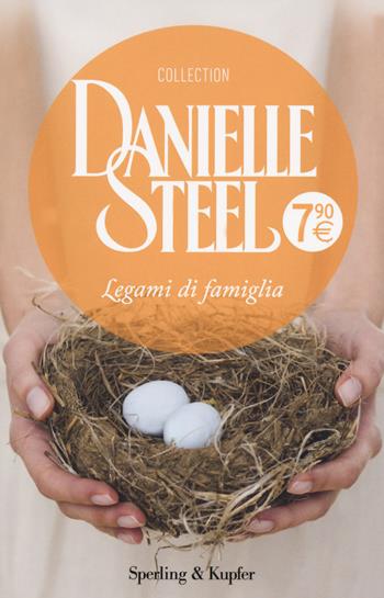 Legami di famiglia - Danielle Steel - Libro Sperling & Kupfer 2020, Supertascabili Paperback | Libraccio.it