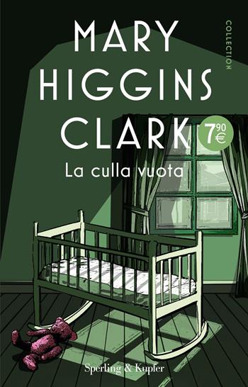 La culla vuota - Mary Higgins Clark - Libro Sperling & Kupfer 2020, Supertascabili Paperback | Libraccio.it