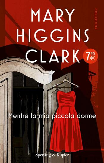 Mentre la mia piccola dorme - Mary Higgins Clark - Libro Sperling & Kupfer 2020, Supertascabili Paperback | Libraccio.it