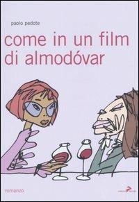 Come in un film di Almodóvar - Paolo Pedote - Libro Coniglio Editore 2006, I lemming | Libraccio.it