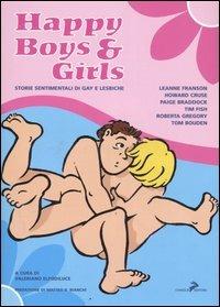 Happy boys & girls. Storie sentimentali di gay e lesbiche  - Libro Coniglio Editore 2006, Paracult | Libraccio.it