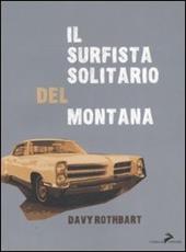 Il surfista solitario del Montana