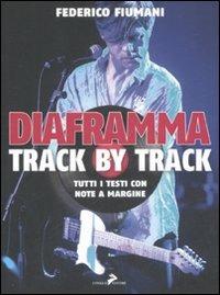 Diaframma track by track - Federico Fiumani - Libro Coniglio Editore 2008, Soundcheck | Libraccio.it