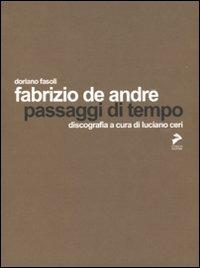 Fabrizio De André. Passaggi di tempo - Doriano Fasoli - Libro Coniglio Editore 2009, Soundcheck | Libraccio.it