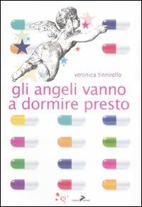 Gli angeli vanno a dormire presto - Veronica Tinnirello - Libro Coniglio Editore 2009, I lemming | Libraccio.it