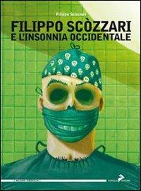 Filippo Scòzzari e l'insonnia occidentale - Filippo Scòzzari - Libro Coniglio Editore 2010, Maxima amoralia | Libraccio.it