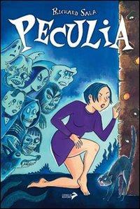 Peculia. Le strane avventure di una strana ragazza - Richard Sala - Libro Coniglio Editore 2010, Paracult | Libraccio.it