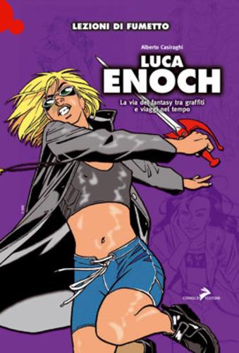 Luca Enoch  - Libro Coniglio Editore 2010, Lezioni di fumetto | Libraccio.it