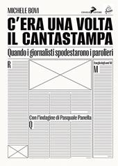 C'era una volta il Cantastampa. Quando i giornalisti spodestarono i parolieri