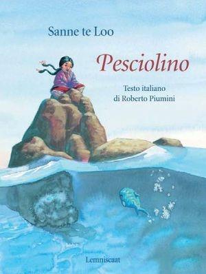 Pesciolino - Loo - Libro Lemniscaat 2011 | Libraccio.it