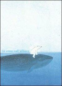 La casa sull'albero - Marije Tolman, Ronald Tolman - Libro Lemniscaat 2010, I libri di M. Tolman | Libraccio.it