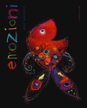 Emozioni. Ediz. a colori - Mies Van Hout - Libro Lemniscaat 2017, I libri di Mies Van Hout | Libraccio.it