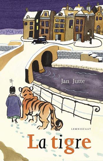 La tigre. Ediz. a colori - Jane Jutte - Libro Lemniscaat 2020, Libri illustrati | Libraccio.it
