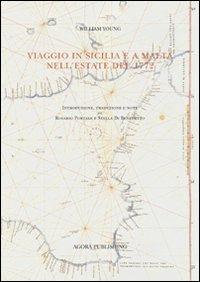 Viaggio in Sicilia e a Malta nell'estate del 1772 - William Young - Libro Lumières Internationales 2010, Viaggi e viaggiatori in Sicilia | Libraccio.it