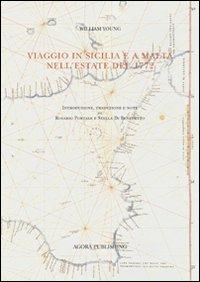 Viaggio in Sicilia e a Malta nell'estate del 1772 - William Young - Libro Lumières Internationales 2010, Viaggi e viaggiatori in Sicilia | Libraccio.it