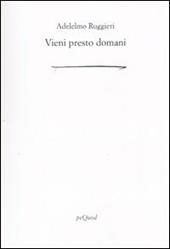 Vieni presto domani