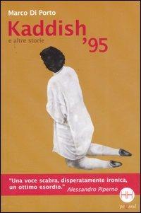 Kaddish '95 e altre storie - Marco Di Porto - Libro Pequod 2007, Happy hour | Libraccio.it