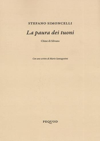 La paura dei tuoni - Stefano Simoncelli - Libro Pequod 2019, Quaderni del Pequod | Libraccio.it