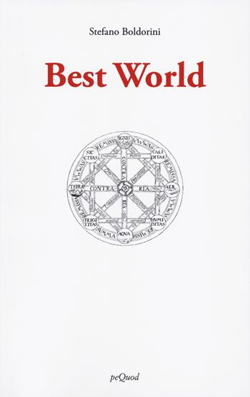 Best world. Ediz. italiana - Stefano Boldorini - Libro Pequod 2023, Rive | Libraccio.it