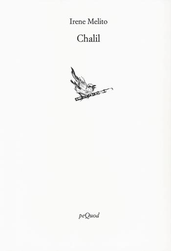 Chalil - Irene Melito - Libro Pequod 2023, Rive | Libraccio.it