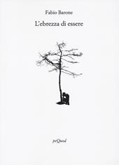 L'ebrezza di essere