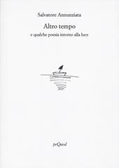 Altro tempo e qualche poesia intorno alla luce
