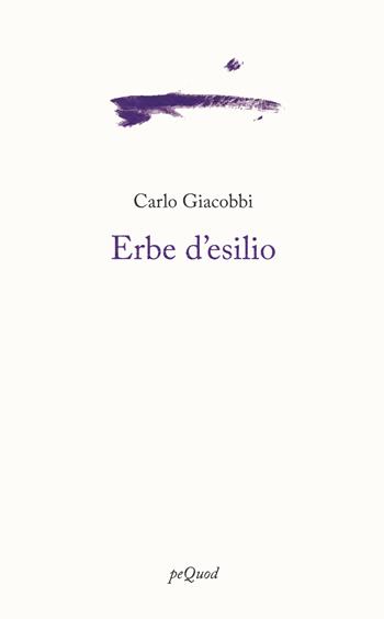 Erbe d'esilio - Carlo Giacobbi - Libro Pequod 2024, Portosepolto | Libraccio.it