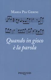 Quando è in gioco la parola