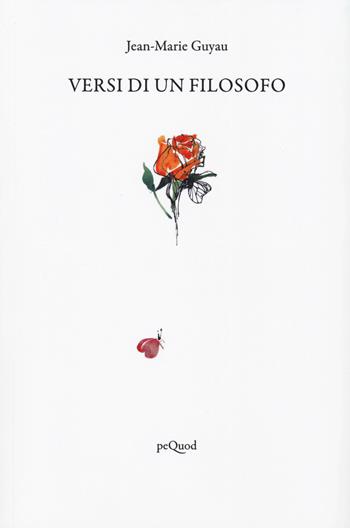 Versi di un filosofo - Jean-Marie Guyau - Libro Pequod 2025, Quai de boompjes | Libraccio.it