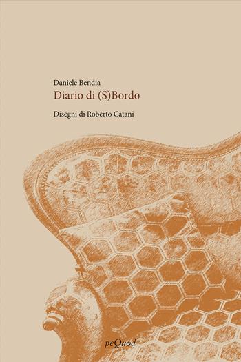 Diario di (s)bordo - Daniele Bendia - Libro Pequod 2026, Rive | Libraccio.it