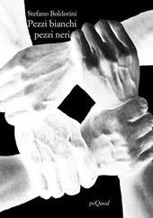 Pezzi bianchi pezzi neri