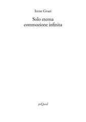 Solo eterna commozione infinita