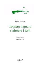 Tornerà il grano a sfiorare i tetti